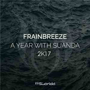 Frainbreeze - A Year With Suanda 2K17