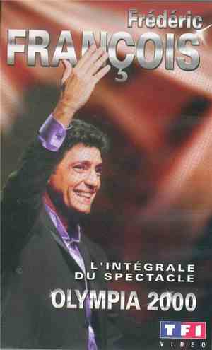 Frédéric François - Olympia 2000 (L'Intégrale Du Spectacle)