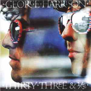 George Harrison - Thirty Three & 1/3