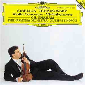 Gil Shaham / Sibelius, Tchaikovsky - Violon Concerto - Violinkonzerte