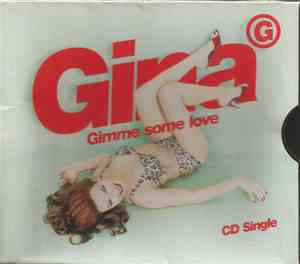 Gina G - Gimme Some Love