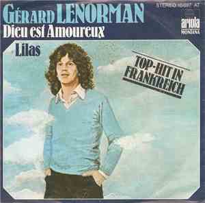 Gérard Lenorman - Dieu Est Amoureux / Lilas