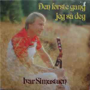 Ivar Simastuen - Den Første Gang Jeg Så Deg