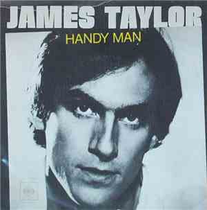 James Taylor  - Handy Man / Bartender's Blues