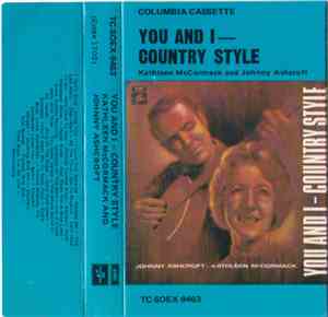 Johnny Ashcroft - Kathleen McCormack - You And I - Country Style