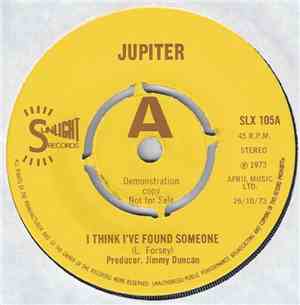 Jupiter  - I Think I've Found Someone / Don't Ask Me Why