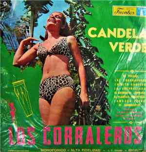 Los Corraleros - Candela Verde