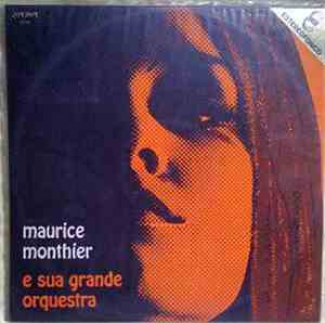 Maurice Monthier - Maurice Monthier E Sua Grande Orquestra