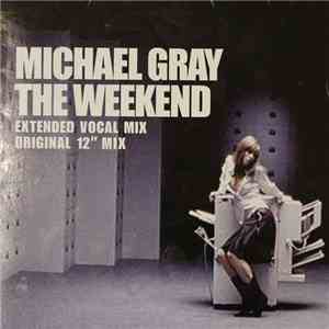 Michael Gray - The Weekend
