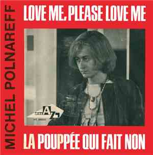 Michel Polnareff - Love Me, Please Love Me