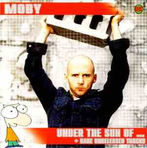 Moby - Under The Sun Of... + Rare Unreleased Tracks