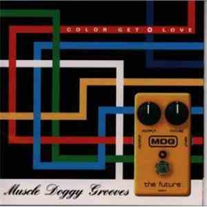 Muscle Doggy Grooves - Color Get + Love