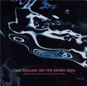 OMD - Sailing On The Seven Seas