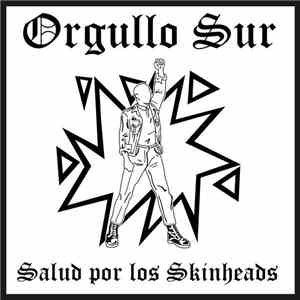 Orgullo Sur - Salud Por Los Skinheads