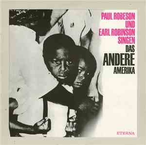 Paul Robeson Und Earl Robinson - Das Andere Amerika