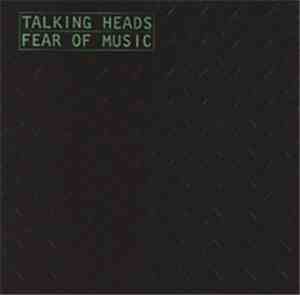 Talking Heads - Fear Of Music