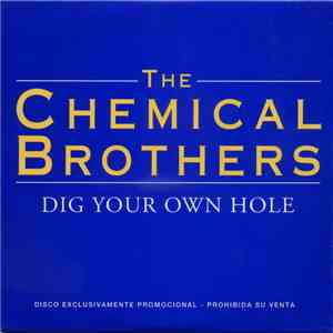 The Chemical Brothers - Dig Your Own Hole