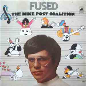 The Mike Post Coalition - Fused