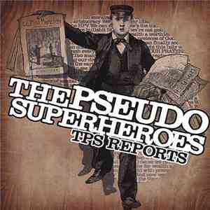 The Pseudo Superheroes - TPS Reports