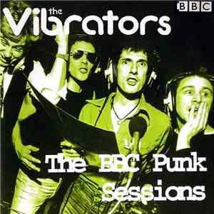 The Vibrators - The BBC Punk Sessions