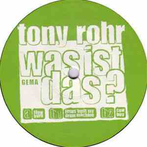 Tony Rohr - Was Ist Das?