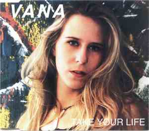 Vana - Take Your Life
