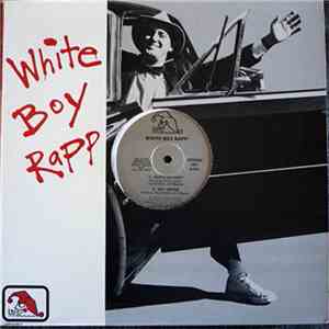 White Boy Rapp - Kip Addotta - White Boy Rapp