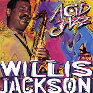 Willis Jackson - Legends Of Acid Jazz