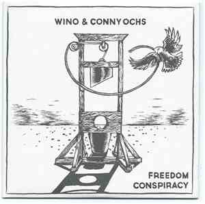 Wino  & Conny Ochs - Freedom Conspiracy