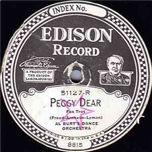 Al Burt's Dance Orchestra - Peggy Dear / To Have And To Hold