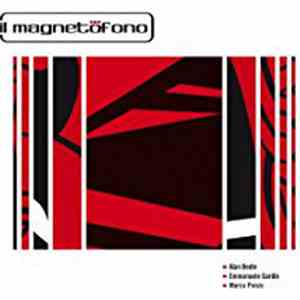 Alan Bedin, Emmanuele Gardin, Marco Penzo - Il Magnetofono