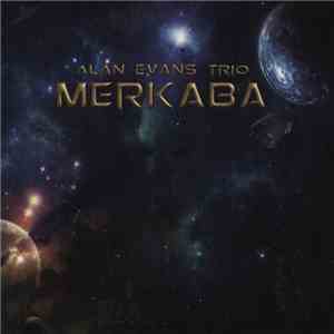 Alan Evans Trio - Merkaba