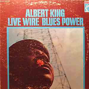 Albert King - Live Wire / Blues Power