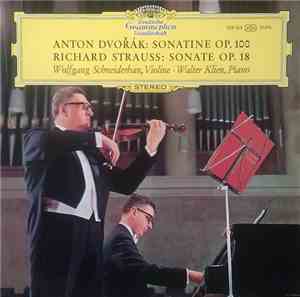 Anton Dvořák, Richard Strauss, Wolfgang Schneiderhan, Walter Klien - Sonati ...