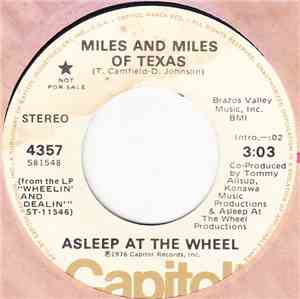 Asleep At The Wheel - Miles And Miles Of Texas / Blues For Dixie