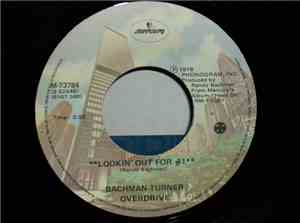 Bachman-Turner Overdrive - Lookin' Out For #1