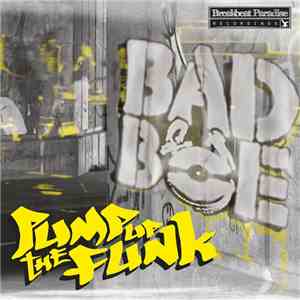 BadboE - Pump Up The Funk