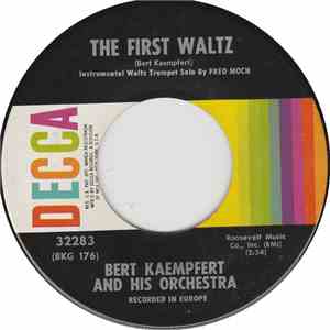 Bert Kaempfert And His Orchestra - The First Waltz / Somebody Loves You