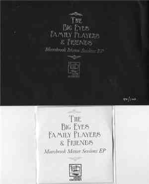 Big Eyes Family Players,The - The Meersbrook Manor Sessions EP