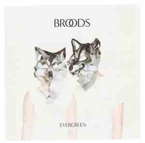 Broods - Evergreen