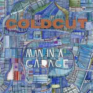 Coldcut Featuring John Matthias - Man In A Garage