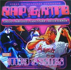 Coolio / Fabolous / Gang Starr / Erick Sermon - Rap & R'N'B' MP3 Series
