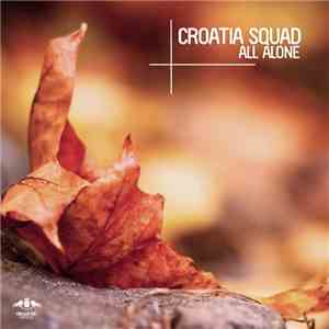 Croatia Squad - All Alone