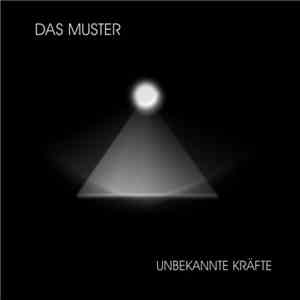 Das Muster - Unbekannte Kräfte
