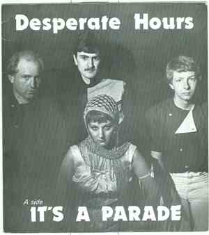 Desperate Hours  - It's A Parade