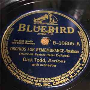 Dick Todd - Orchids For Remembrance / I'm Waiting For Ships That Never Come ...
