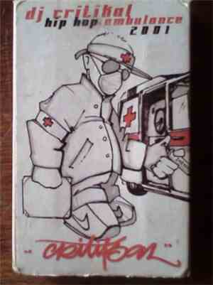 DJ Critikal - Hiphop Ambulance 2001