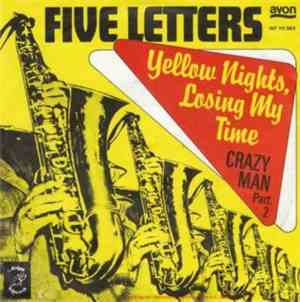 Five Letters - Yellow Nights, Losing My Time / Crazy Man Part. 2