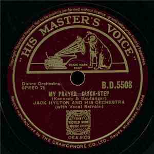Jack Hylton And His Orchestra - My Prayer / Wish Me Luck