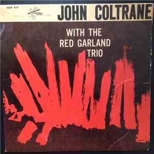 John Coltrane With The Red Garland Trio - John Coltrane With The Red Garlan ...